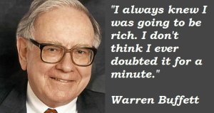 warren-buffett-i-always-knew-i-was-going-to-be-rich
